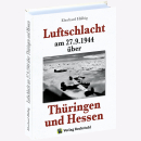 Luftschlacht am 27.9..1944 &uuml;ber Th&uuml;ringen und...