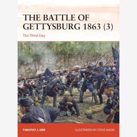 Orr The Battle of Gettysburg 1863 (3) The Third Day Osprey Campaign 403