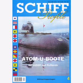 Schiff Profile 04 Atom-U-Boote der UdSSR und Russlands Aufnahmen technische Details