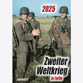 Kalender Zweiter Weltkrieg 2025 Farbfotos Wehrmacht 2. WK