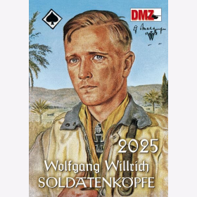 Wolfgang Willrich Soldatenk&ouml;pfe Kalender Zweiter Weltkrieg 2025 Farbfotos