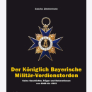 Der K&ouml;niglich Bayerische Milit&auml;r-Verdienstorden...