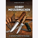 Hobby Messermachen  - 11 einfache Projekte f&uuml;r...