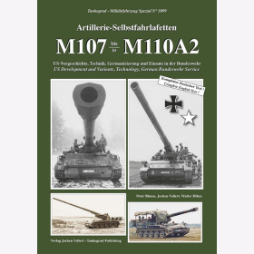 Blume, Vollert, B&ouml;hm Artillerie-Selbstfahrlafetten M107 bis M110A2 US-Vorgeschichte, Technik, Germanisierung und Einsatz in der Bundeswehr Tankograd 5099