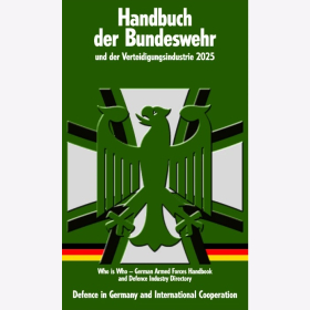 Bundeswehrhandbuch Handbuch der Bundeswehr und der Verteidigungsindustrie 25. Jahrgang &ndash; 2025