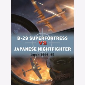 Osprey B-29 Superfortress vs Japanese Nightfighter Japan 1944-45 (Duel Nr. 144)