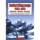Junkersflugzeuge 1933-1945 - Bewaffnung, Erprobung,...