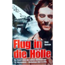 Flug in die H&ouml;lle - der Report eines der...