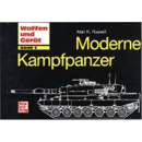 Moderne Kampfpanzer (Waffen und Ger&auml;te Band 3)