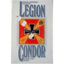 Legion Condor, Uniforms Organisation &amp; History