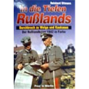 In die Tiefen Ru&szlig;lands - der Ru&szlig;landkrieg...