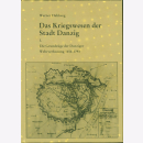 Hahlweg Kriegswesen der Stadt Danzig Grundz&uuml;ge...