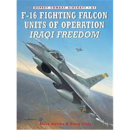 F-16 Fighting Falcon Units of Operation IRAQI FREEDOM...