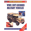 WW II SOFT-SKINNED MILITARY VEHICLES (Modelling Manuals...