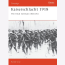 Kaiserschlacht 1918 - The final German Offensive (CAM Nr....