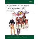 Napoleons Imperial Headquarters (1): On Campaign (ELI Nr....