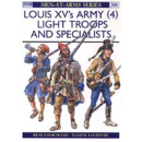 Louis XVs Army (4) Light Troops and Specialists (MAA Nr....