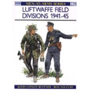 Luftwaffe Field Divisions 1941-45 (MAA Nr. 229) Osprey...