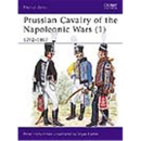 Prussian Cavalry of the Napoleonic Wars 1: 1792-1807 MAA...