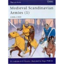 Medieval Scandinavian Armies (/1): 1100-1300 (MAA Nr. 396)