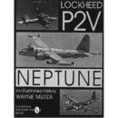 Lockheed P-2V Neptune - An Illustrated History (Art.Nr....