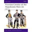 Prussian Cavalry of the Napoleonic Wars (2): 1807-15 MAA...