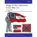 Flags of the American Civil War, 1: Confederate (MAA Nr....