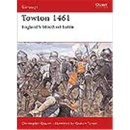 Osprey Campaign Towton 1461 - Englands bloodiest battle...